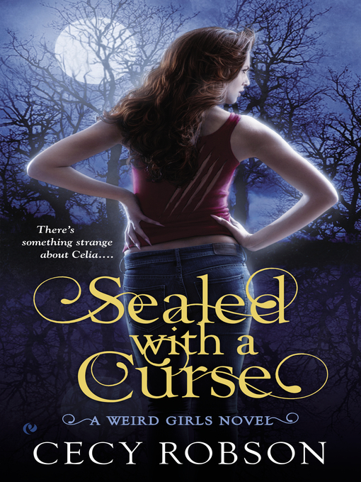 Title details for Sealed with a Curse by Cecy Robson - Available